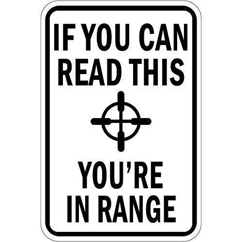 

Patisaner If You Can Read This You're in Range Warning Metal Sign for Front Door Aluminum Tin Sign Gift 8x12 Inch/20x30 cm