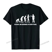 evolution go back we screwed up everything t shirt camisas men oversized men t shirts cotton tees classic