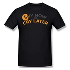 Мужская черная футболка Dogecoin, Биткоин, купить или плакать позже, футболки из чистого хлопка, футболка Харадзюку