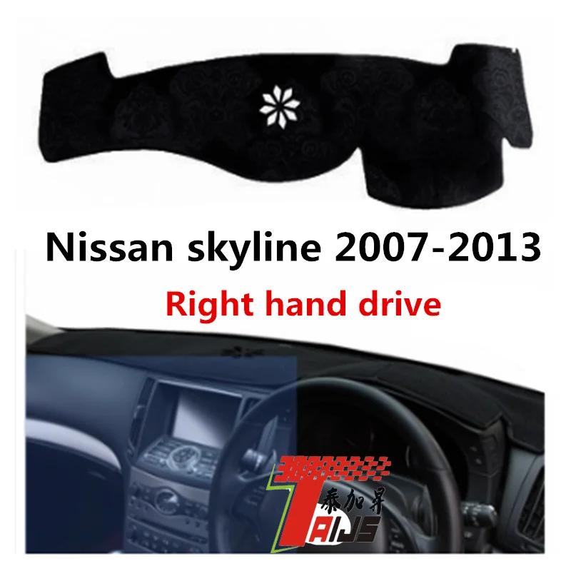 

Чехол Taijs righ для приборной панели автомобиля с ручным приводом для Nissan New Skyline 2007-2013 полиэстер fibe Лидер продаж красивый коврик для резки