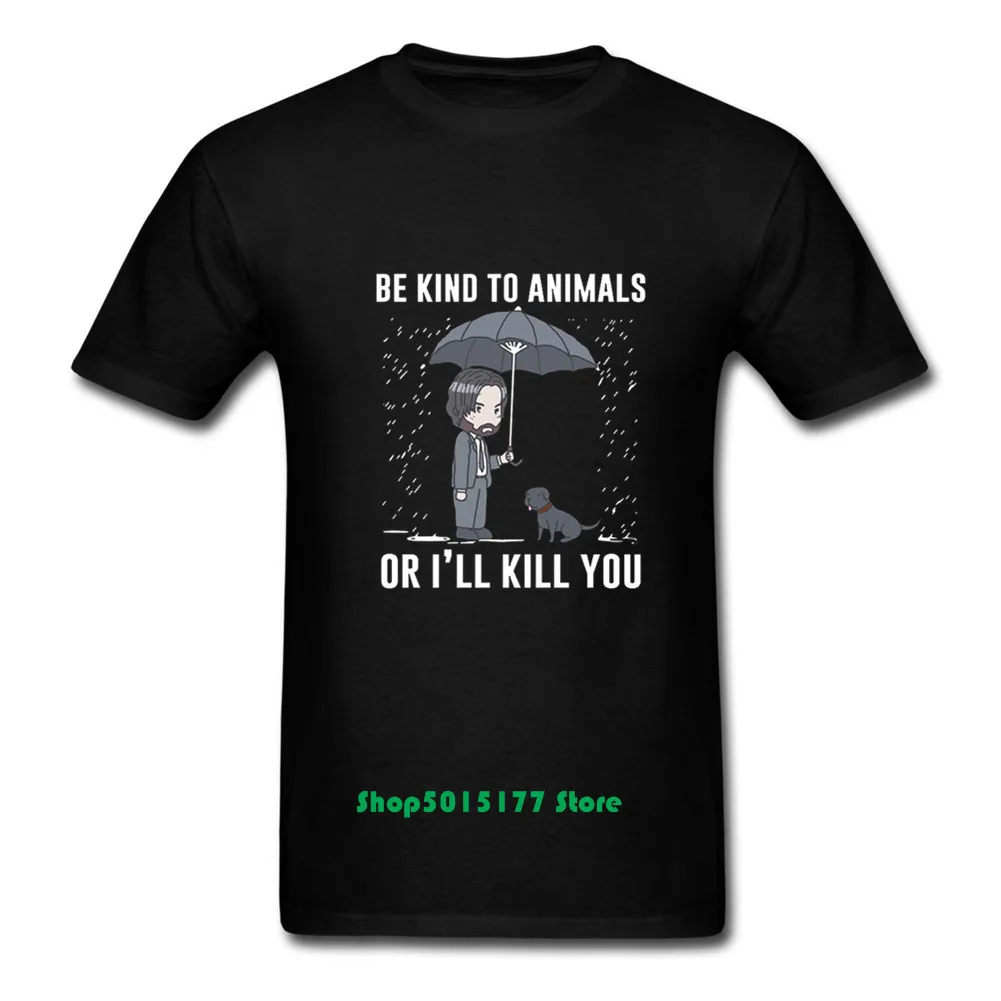 Новинка распродажа мужские футболки John Wick Be kind to animals or Ill Kill You с коротким рукавом