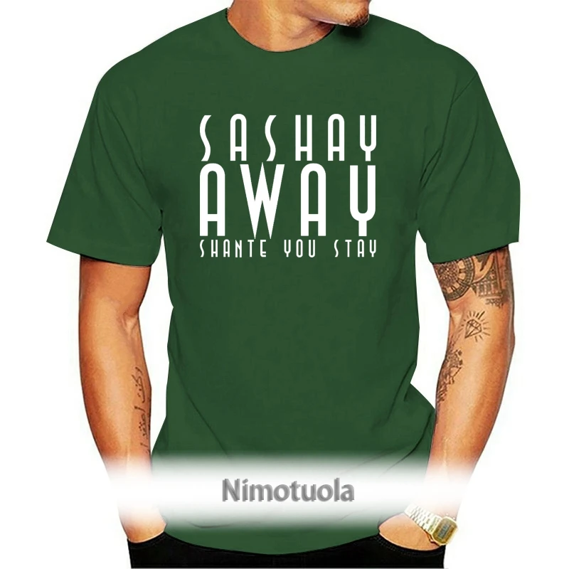

Sashay Away Shante You Stay Unisex T Shirt Ru Paul