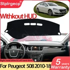 Противоскользящий коврик для Peugeot 508 508sw 508GT RXH 2010  2018, накладка на приборную панель, солнцезащитный козырек, аксессуары для автомобиля 2012 2015 2016 2017