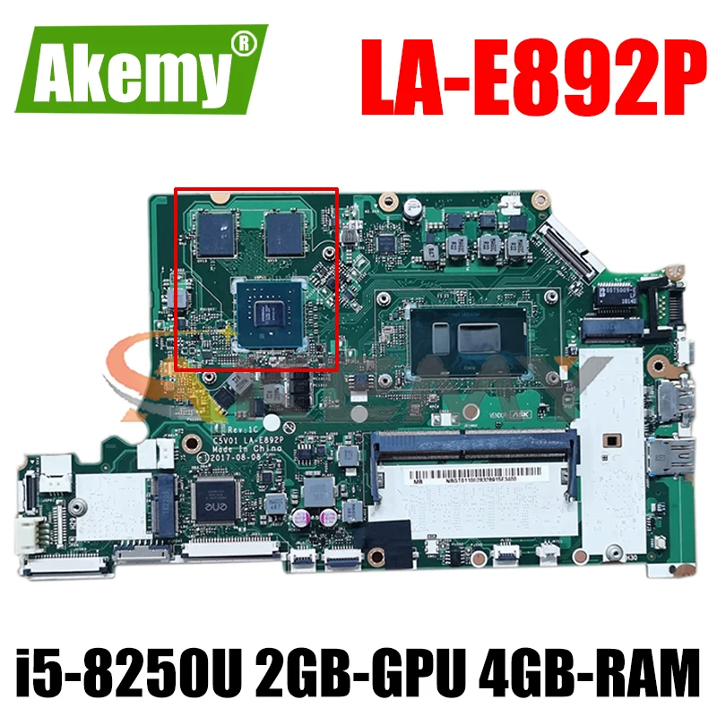 

For Acer A515-51G N17C4 A615-51G A315-53G Laptop motherboard C5V01 LA-E892P With i5-8250U CPU 2GB-GPU 4GB-RAM 100% Fully Tested