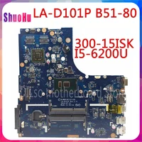 kefu la d101p for lenovo b51 80 tianyi300 15isk motherboard ddr3 hm76 intel integrated i5 6200u 90 days