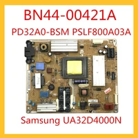 bn44 00421a pd32a0 bsm pslf800a03a power support board for tv samsung ua32d4000n original power supply board accessories