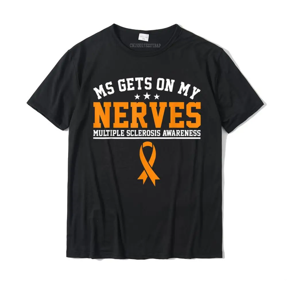 

Multiple Sclerosis Gets On My Nerves MS Awareness T-Shirt T-Shirt T Shirt Tops & Tees Latest Cotton Leisure Simple Style Men