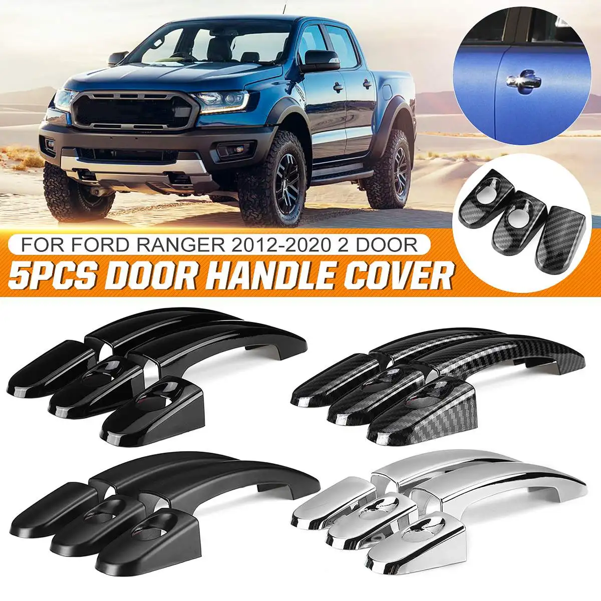 

5Pcs Car Exterior Door Handle Cover Trim For Ford Ranger 2012 2013 2014 2015 2016 2017 2018 2019 2 Door