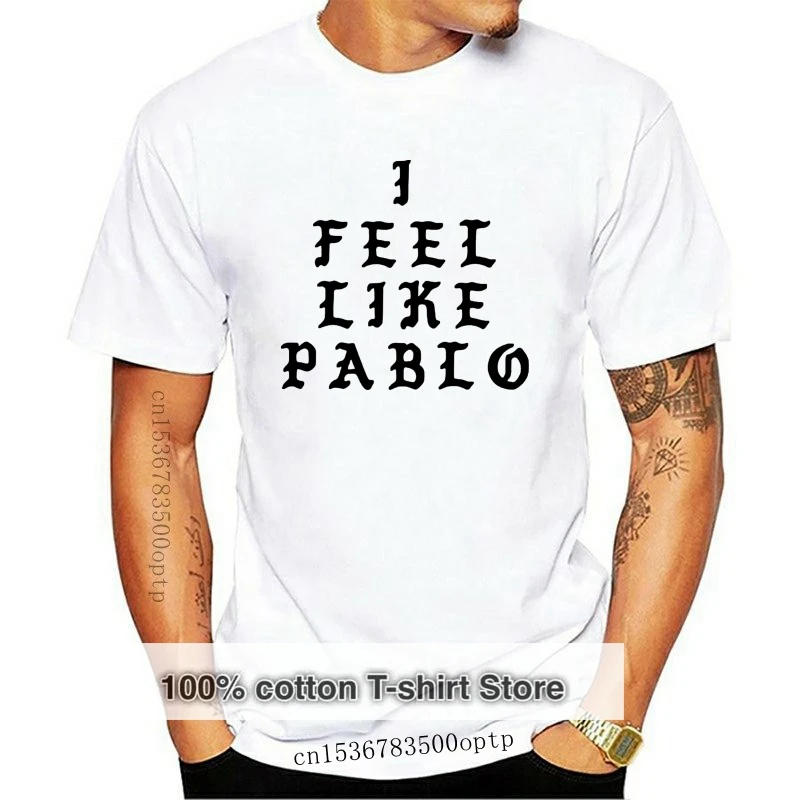 

Мы все еще с капюшоном известный я чувствую себя как Пабло Канье лучший из всех футболок Мужская футболка 2020 Модный Топ Футболка мужская