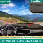 Прочный Противоскользящий коврик из искусственной кожи для приборной панели Audi Q3 F3 покрытие для защиты от ультрафиолета-2019 S-line RS 2022, аксессуары