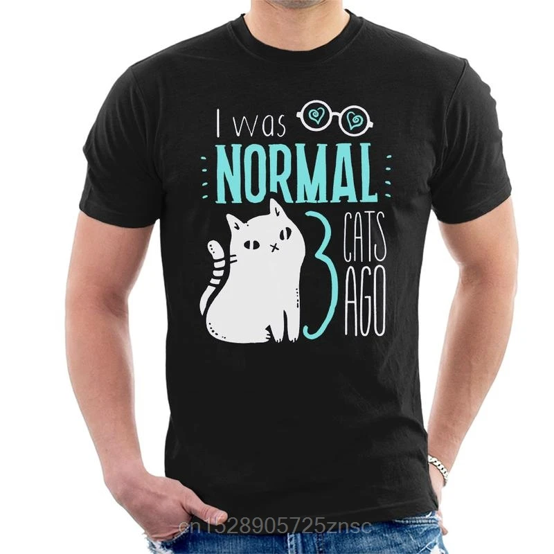 Забавная Футболка с принтом 2020 футболка надписью I Was Normal Three Cats Ago Мужская wo men