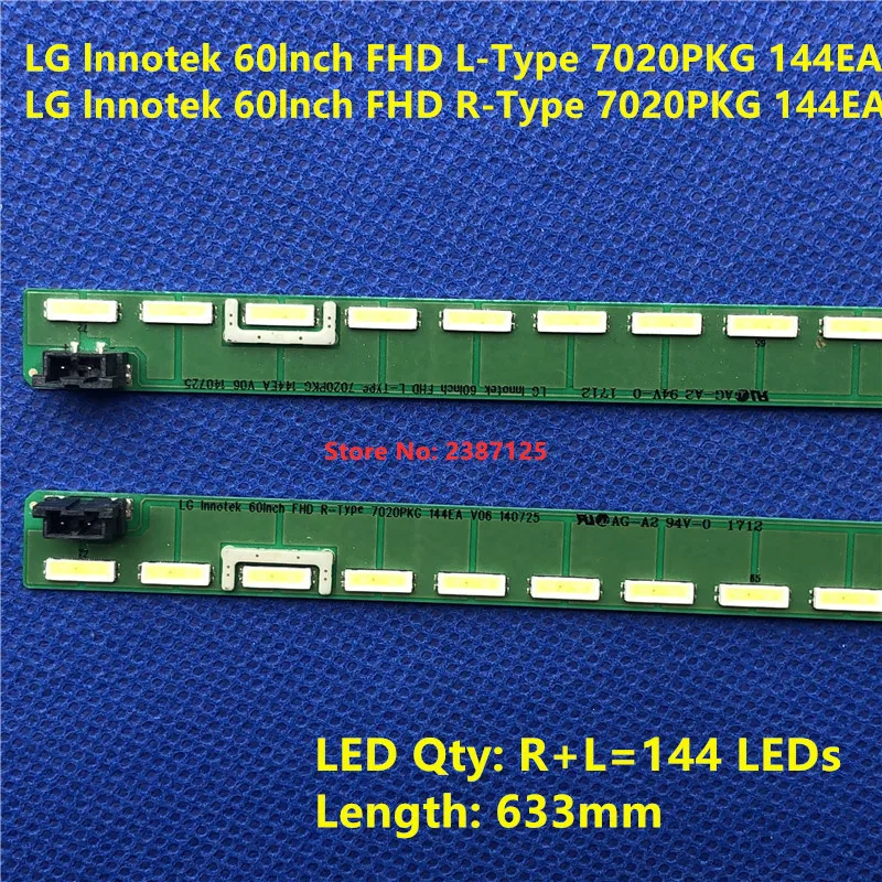 

LED Backlight strip For LG 60"TV 60LX341C-UA BUSMLJR 60LX540S-UA AUSMLJ FHD L-TYPE L/R 7020PKG 144EA V06 140725 NC600EUF-VSCN3