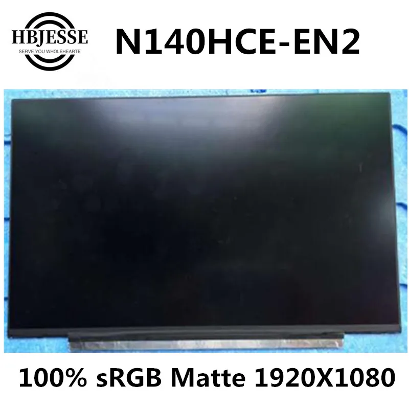 Оригинальная 14 дюймовая матовая панель экрана матрица Точная Модель N140HCE EN2 Rev.C1 IPS