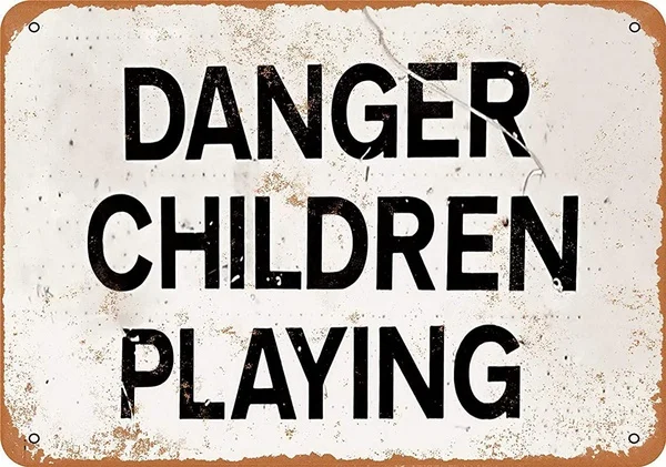 

Danger Children Playing Retro tin sign nostalgic ornament metal poster garage art deco bar cafe shop