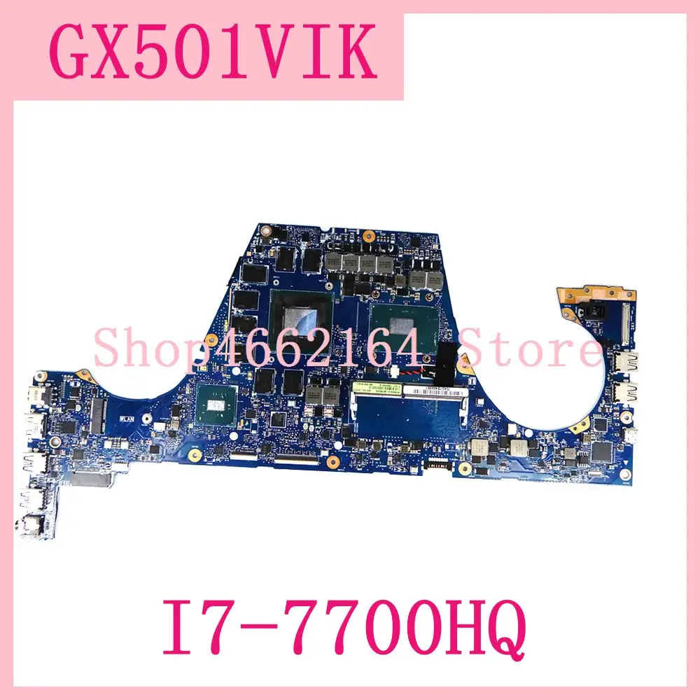 GX501VIK I7 7700HQ N17E G3 A1 GTX1080 материнская плата для ASUS GX501 GX501V GX501VI ноутбука