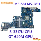 NEWRECORD Q5LJ1 LA-8203P NBM2G11001 для ACER aspire M5-581 M5-581T Материнская плата ноутбука I5-3317U Процессор GT 640 м GPU DDR3 полный тест