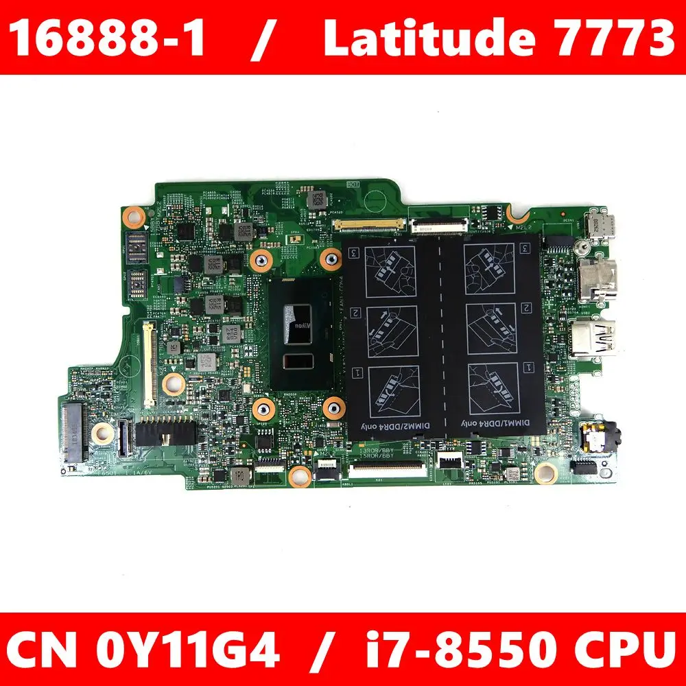 

CN 0Y11G4 / 16888-1 I7-8550 Процессор материнская плата для ноутбука Dell Latitude 7773 CN-Y11G4 Материнская плата ноутбука 100% тестирование работает хорошо