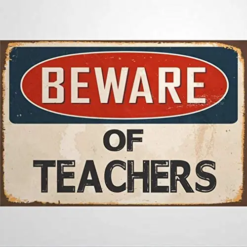 

Beware of Teachers Warning Danger Custom Aluminum Metal Sign | 12x18 Inches Highway.