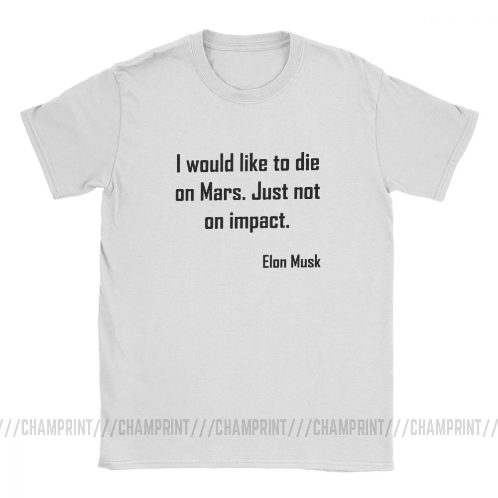 Новые мужские футболки с коротким рукавом Elon Musk Mars Quote хлопковые круглым вырезом