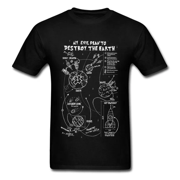 

My Evil Plan Destroy The Earth Tops Tee Shirts For Male Men T-shirt Short Sleeve Casual Team Custom Clothes Funny Cartoon
