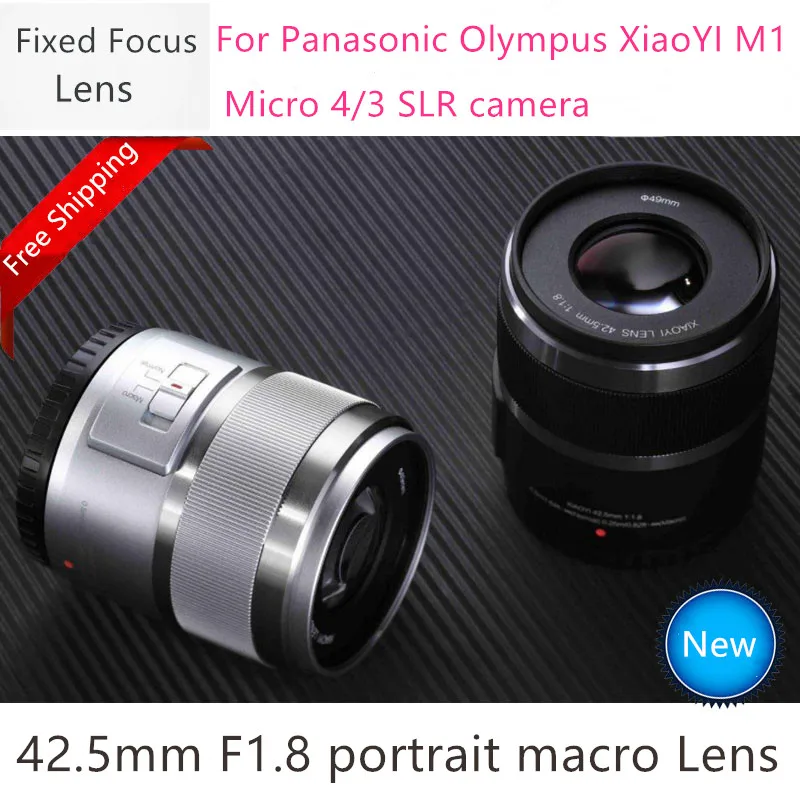 Новый 42 5 мм F1.8 фиксированный объектив для XiaoYI M1 Panasonic GF6 GF7 GF8 GF9 GF10 GX85 G85 Olympus E-PL9 E-M5Mark