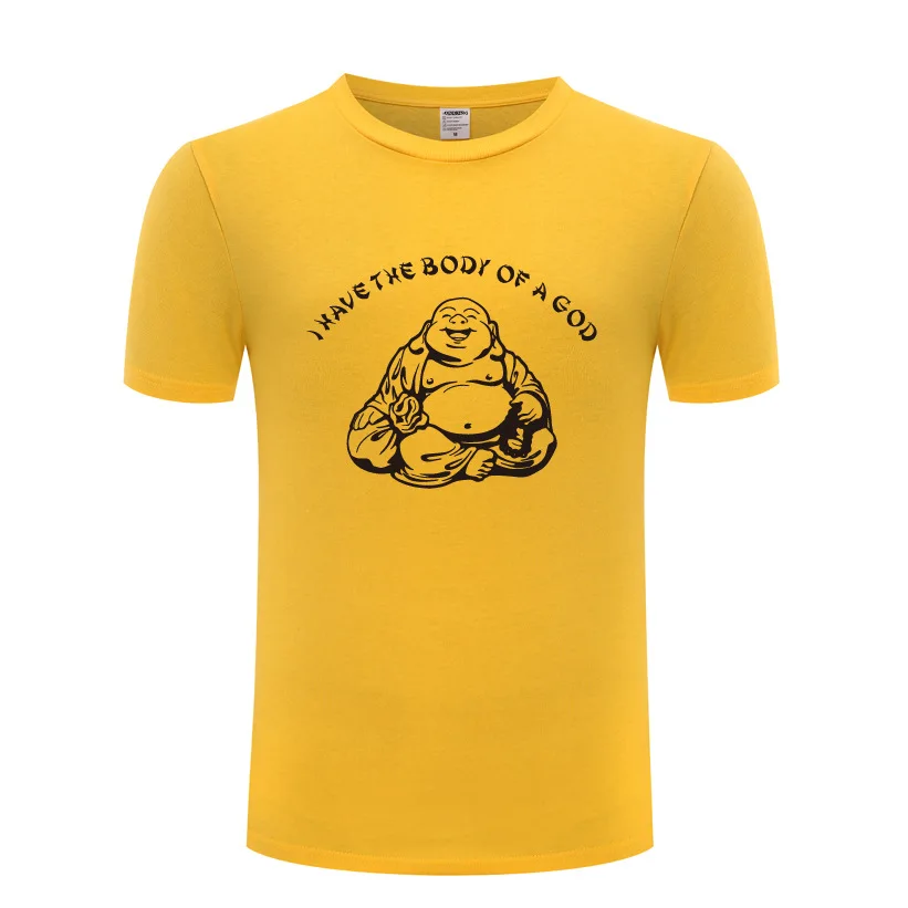 

I Have the Body of A God - Buddha Budda Banter Fat Food T Shirts Men Summer Short Sleeve O-Neck Cotton Tshirt Casual T-Shirt