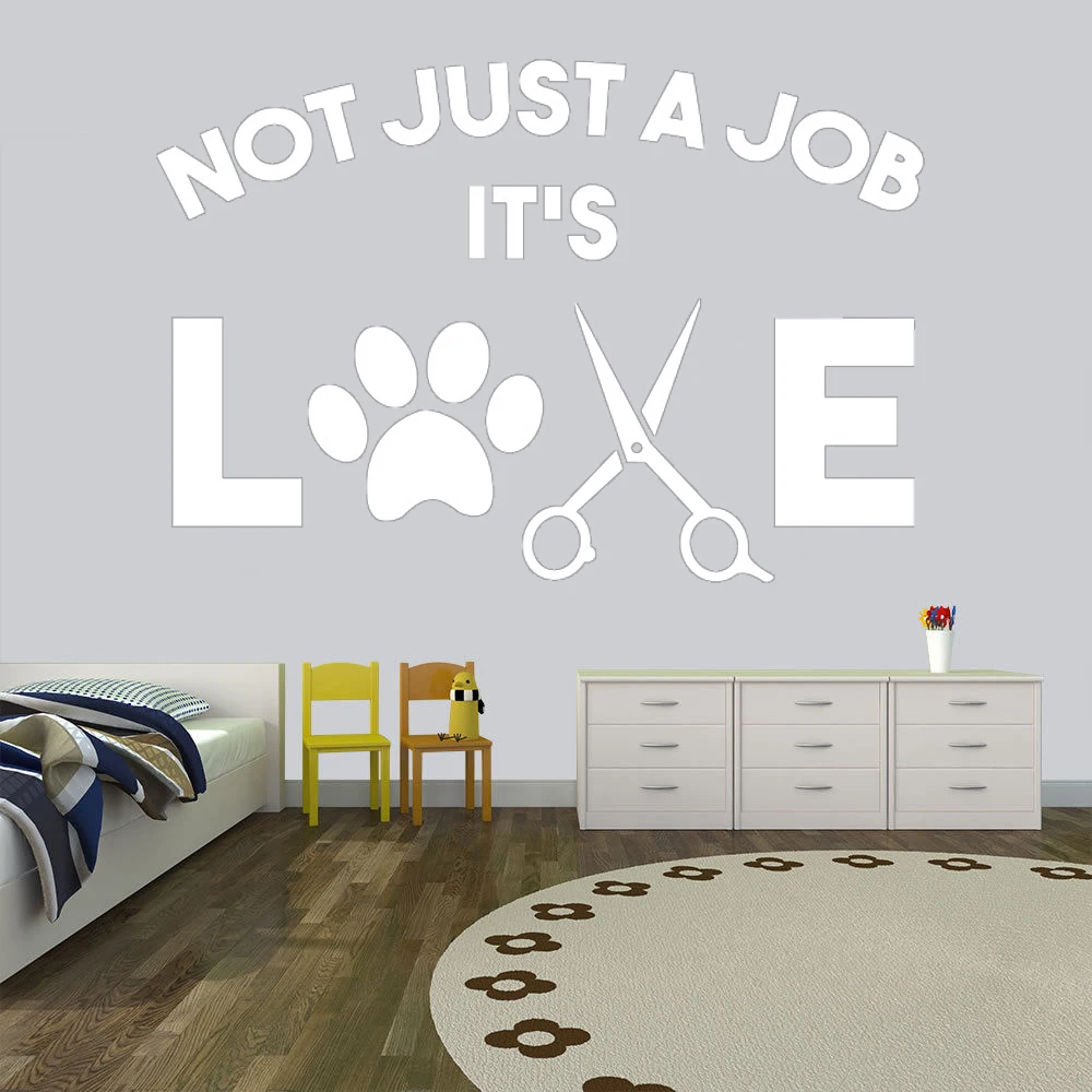 

Not Just A Job It's Love Dog Groomer Vinyl Wall Decal Pets Animals Dogs Stickers Removable Mural Puppy Pet Shop Decor HQ032