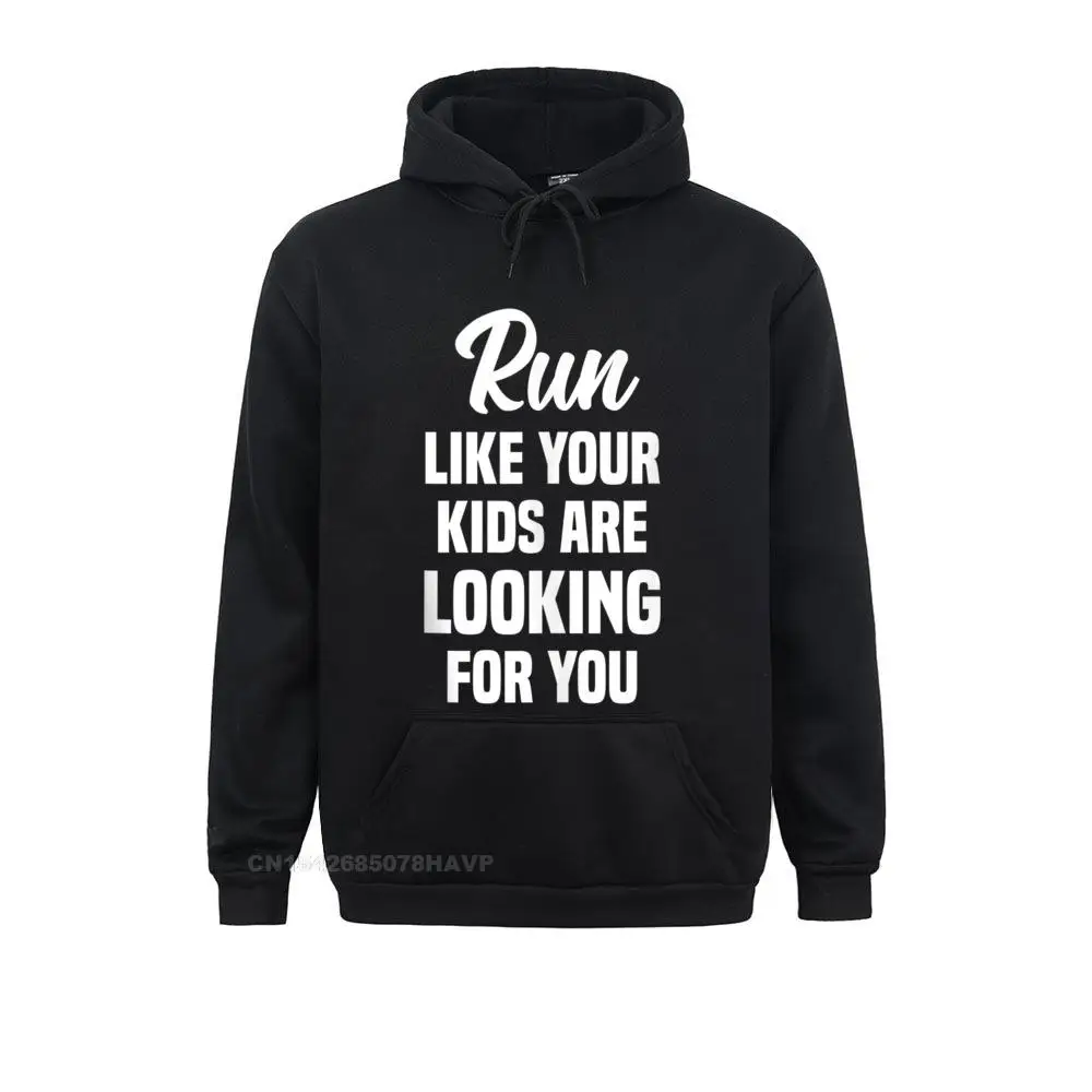 

Dominant Run Like Your Kids Are Looking For You Funny Gym Running Hoodie Men Design Sweatshirts Men Hoodies Clothes Labor Day