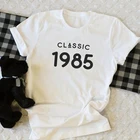 Классические женские футболки 1985, рубашка на день рождения 37-го 37-го 37-летнего возраста, женская модель, подарок для матери, хлопковые детские футболки, белые, черные топы, футболки