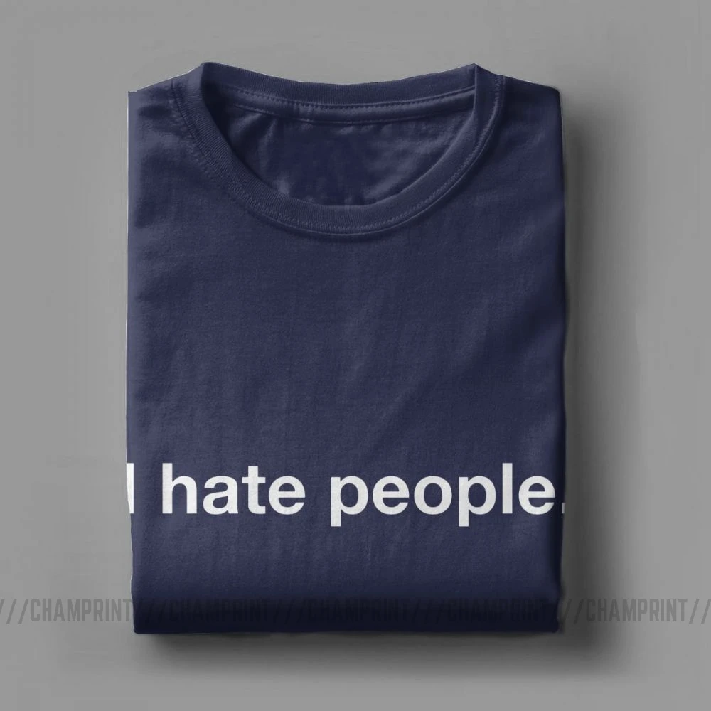Мужские футболки с надписью I Hate People топы Классические хлопковые | Мужская одежда