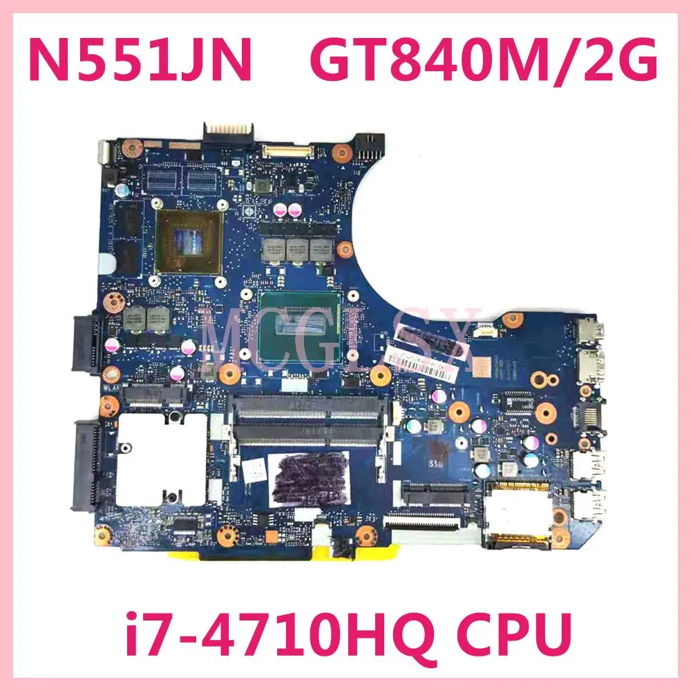 

N551JN Motherboard i7-4710HQ GT840M/2GB For ASUS N551J N551JK N551JM N551JX N551JW G551JW G551JM G551JX Laptop Mainboard tested