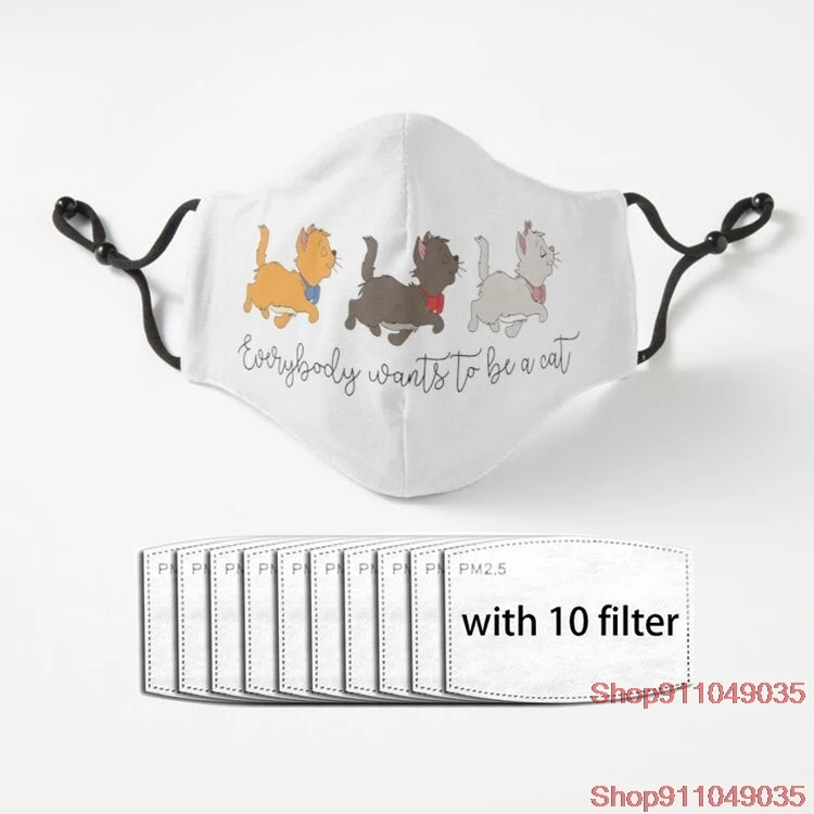 

Everybody Wants to Be A Cat Luxury Mask Protection Warmer Winter Breathable Face Masks Pop Culture Trends Mascarillas