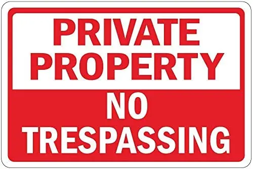 

Private Property No Trespassing Metal Sign Home Cafe Retro Wall Decoration Man Cave 12X16 inch