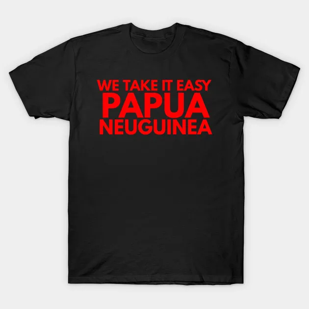 Мужская футболка we take it easy papua neuguinea Футболка женская футболка|Мужские футболки| |