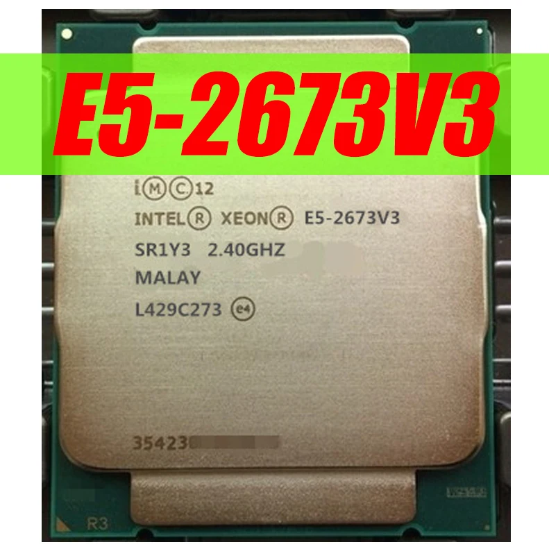 Процессор Intel ЦП Xeon E5 2673V3 2 4 ГГц 12 ядерный 30M LGA2011 3 V3 Бесплатная доставка 2673 SR1Y3