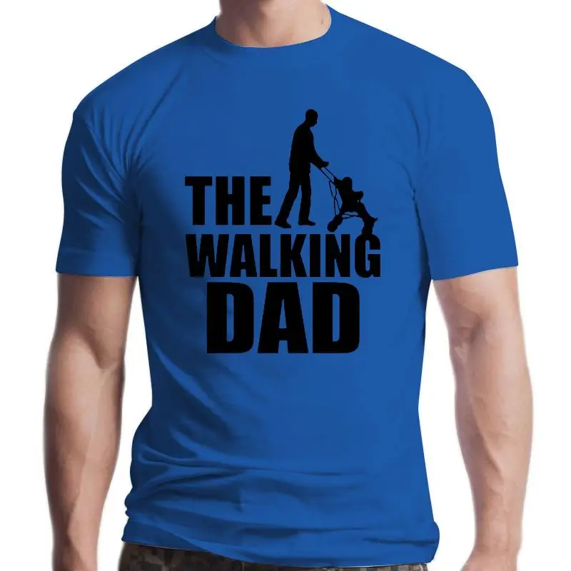 

New Brand Cotton Summer T Shirt Men The Walking Dad Funny Men T-Shirt Fathers Day Gift Birthday Tee hort Sleeve Cool Tops C75