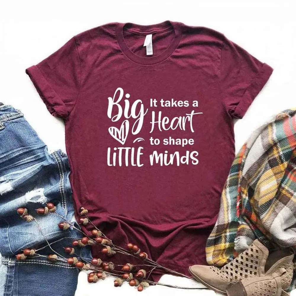 

Women T Shirt It Takes a Big Heart to Shape Little Mind Letter Print Tshirt Women Short Sleeve O Neck Loose T-shirt Ladies Shirt