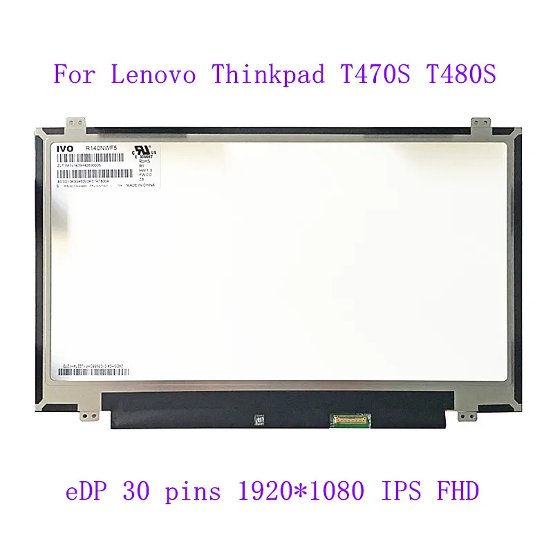 

14.0" R140NWF5 R1 R6 For Lenovo Thinkpad T470S T480S LCD SCREEN slim 30 pins eDP 1920X1080 IPS FHD matrix panel R140NWF5 R6