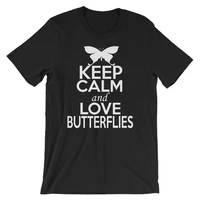 keep calm and love butterflies butterflies lover shirt butterflies t shirt butterfly tee insects shirt summer t shirt