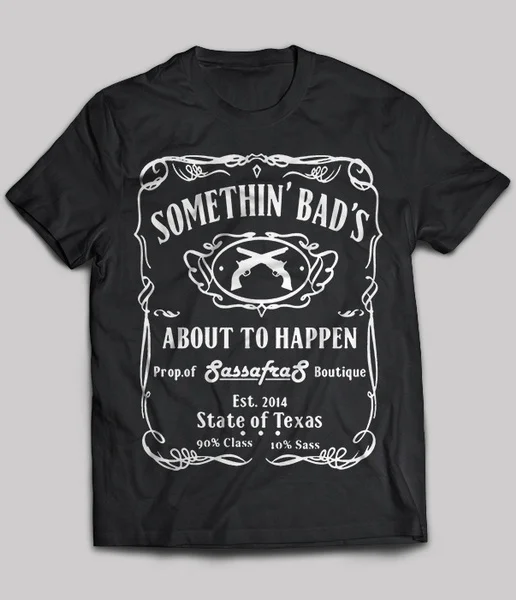 

Somethin' Bad's About To Happen Unisex T-Shirt