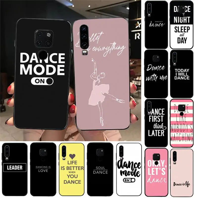 

I love dance quotes Phone Case For Huawei Y6 7prime 9prime Y5 2019 Y5 Y6Prime 2018 Nova 3E mate10 20lite 20Pro funda case