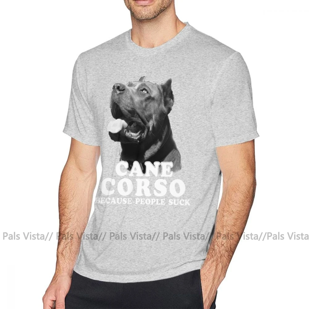 Cane Corso футболка Cane Corso потому что люди футболка с надписью Suck Graphic хлопковая футболка плюс размер Мужская модная футболка с коротким рукавом - Цвет: Серый