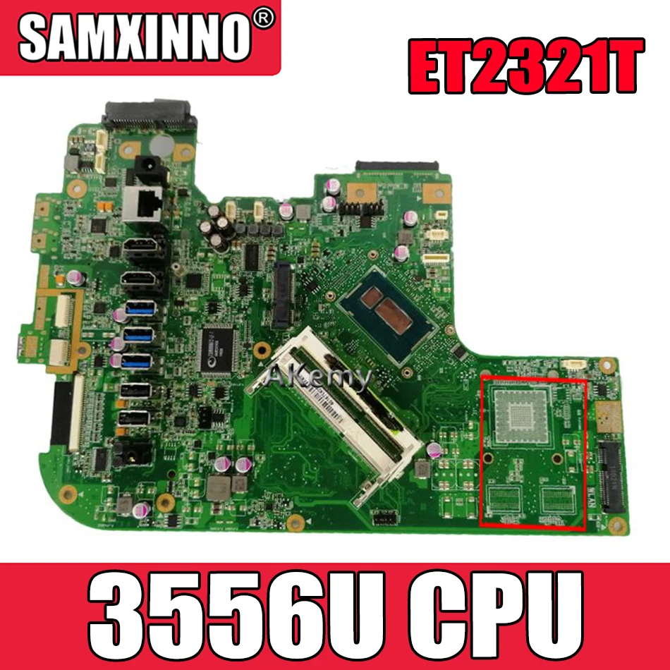 

Оригинальная материнская плата Akemy для For Asus ET2321T ET2321I с процессором Intel 3556U REV1.3