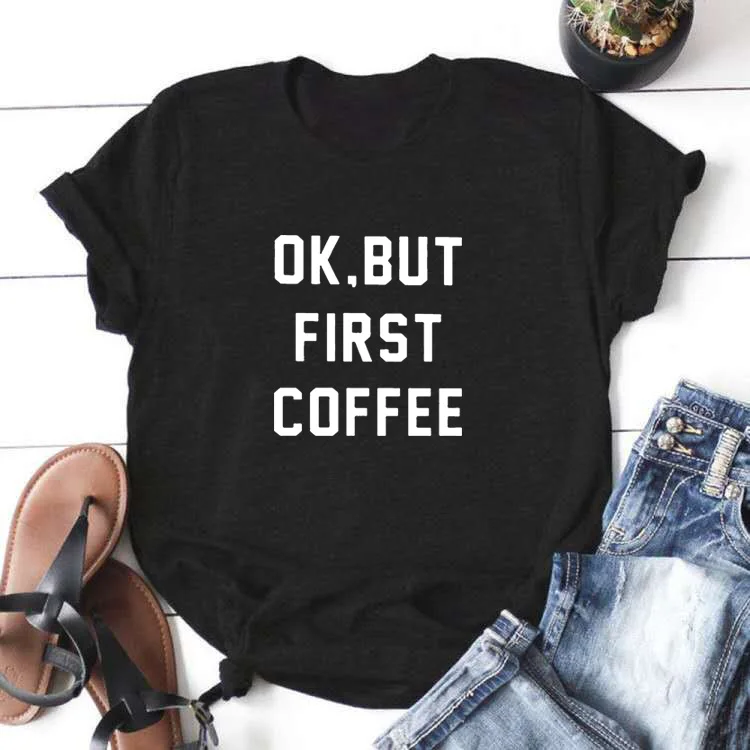 Забавная футболка FIRST COFFEE женская летняя с коротким рукавом Повседневная