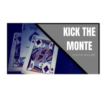 kick the monte by justin miller magic tricks
