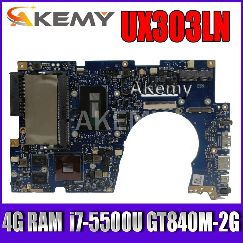 

Akemy UX303LN Laptop motherboard For Asus UX303LN UX303LB UX303L UX303 Test original mainboard 4G RAM i7-5500U GT840M-2G