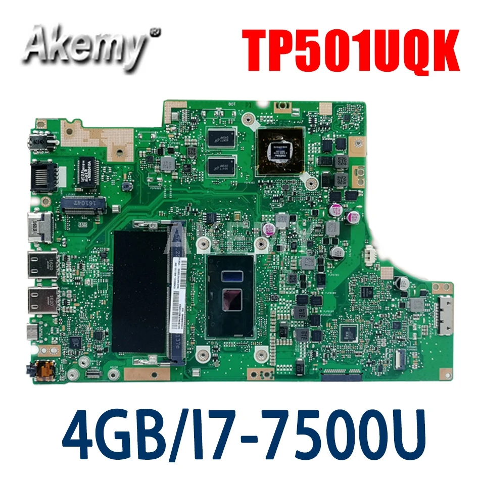 

New Akemy TP501UQ mainboard for ASUS VivoBook TP501UQK TP501UQ TP501UB TP501U motherboard Tested OK I7-7500U GeForce 940MX GPU