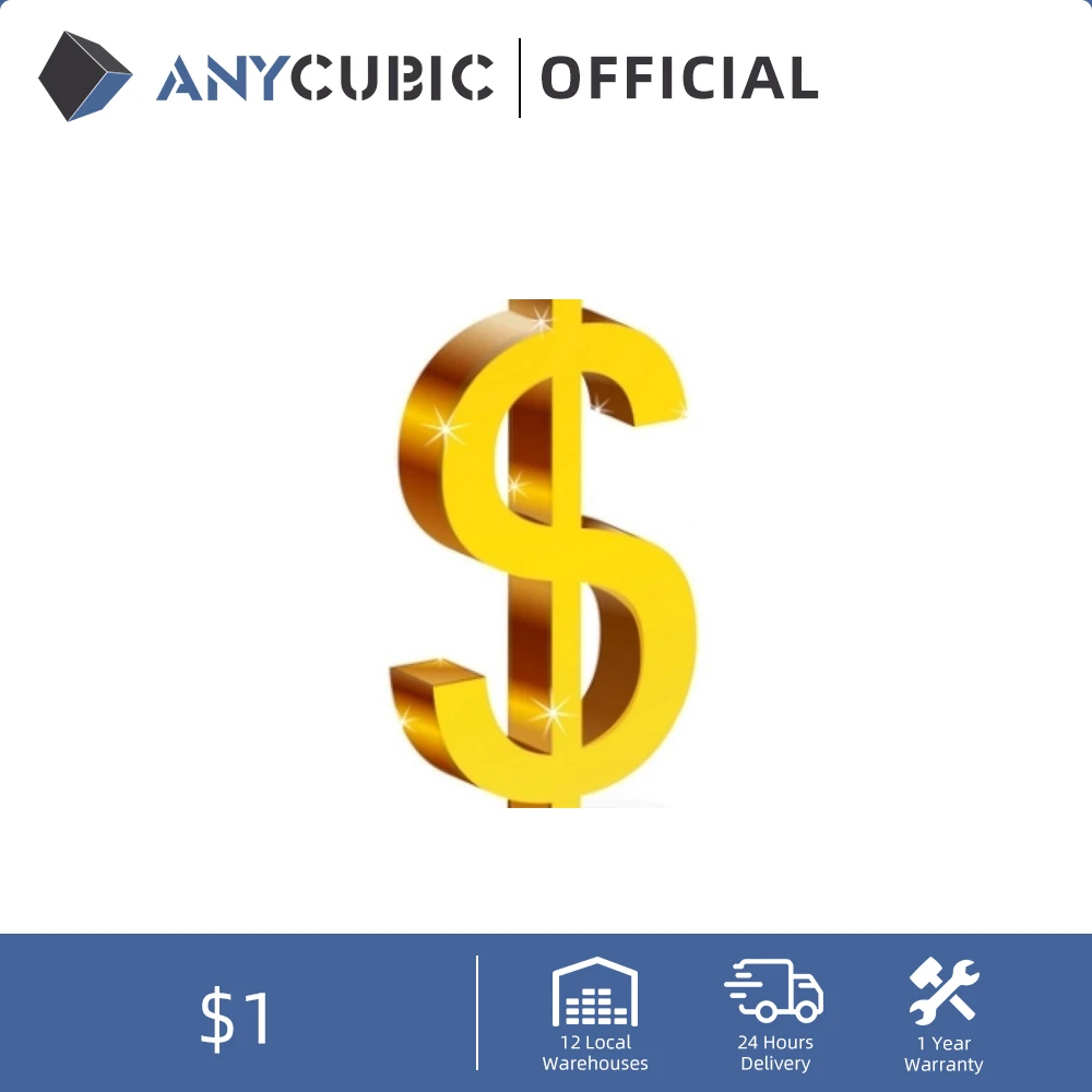 ANYCUBIC 1 USD используется для оплаты разницы в цене за доставку удаленном