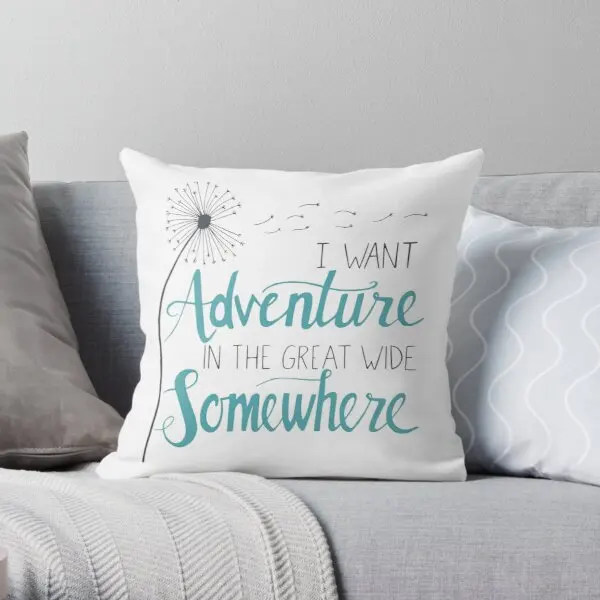 

I Want Adventure Printing Throw Pillow Cover Office Bedroom Anime Wedding Hotel Car Square Throw Case Waist Pillows not include