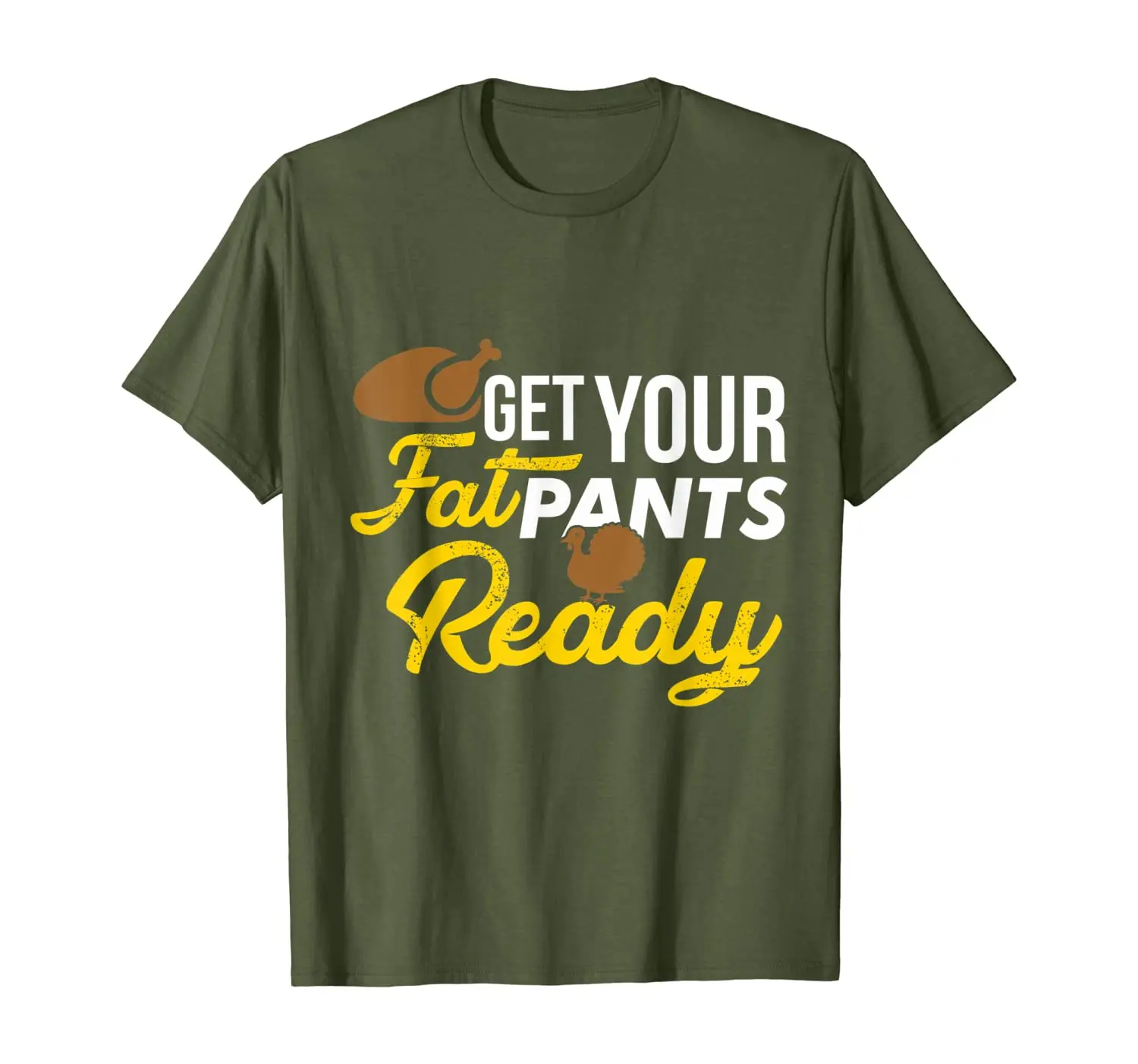 

Turkey Day Fat Pants Thanksgiving Fall Funny Gift T Shirt